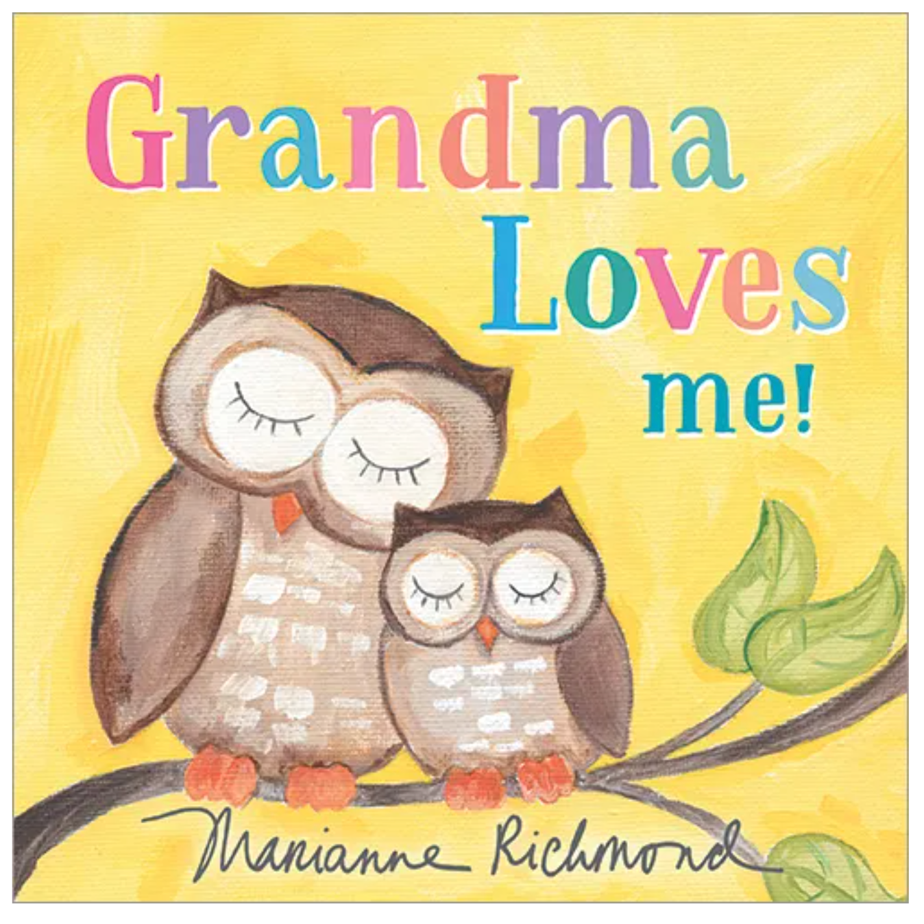 Grandma Loves Me! By Marianne Richmond