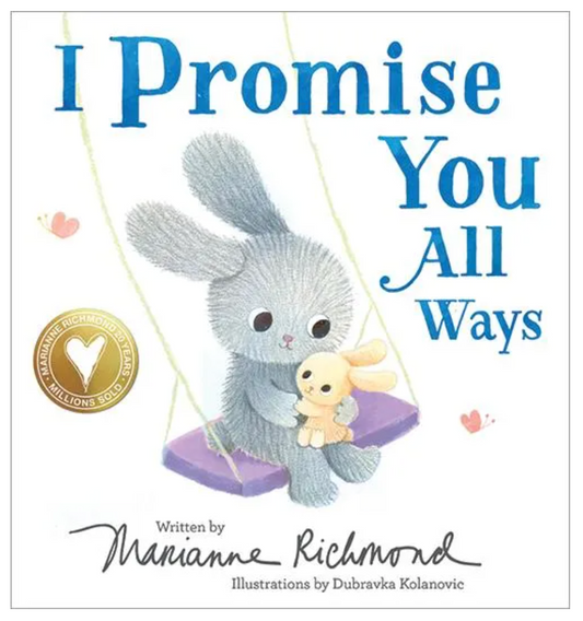 I Promise You All Ways By Marianne Richmond