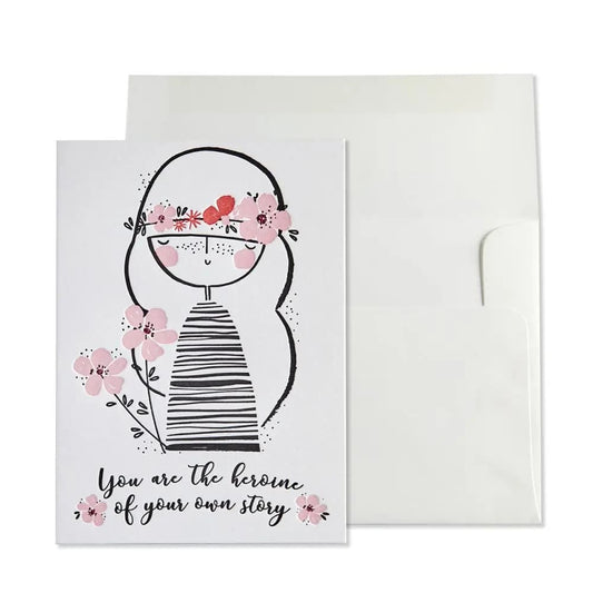 You Are The Heroine Friendship Card