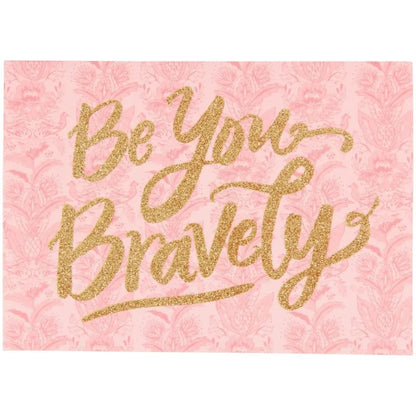 Be You Bravely Blank Card
