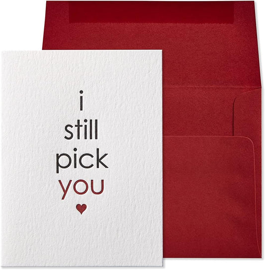 Still Pick You Romance Card