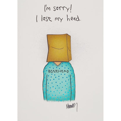 Lost My Head Sorry Card
