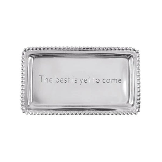 THE BEST IS YET TO COME Beaded Statement Tray
